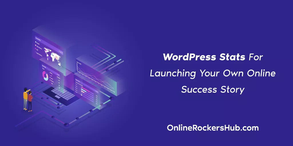 13 WordPress Stats For Launching Your Own Online Success Story
