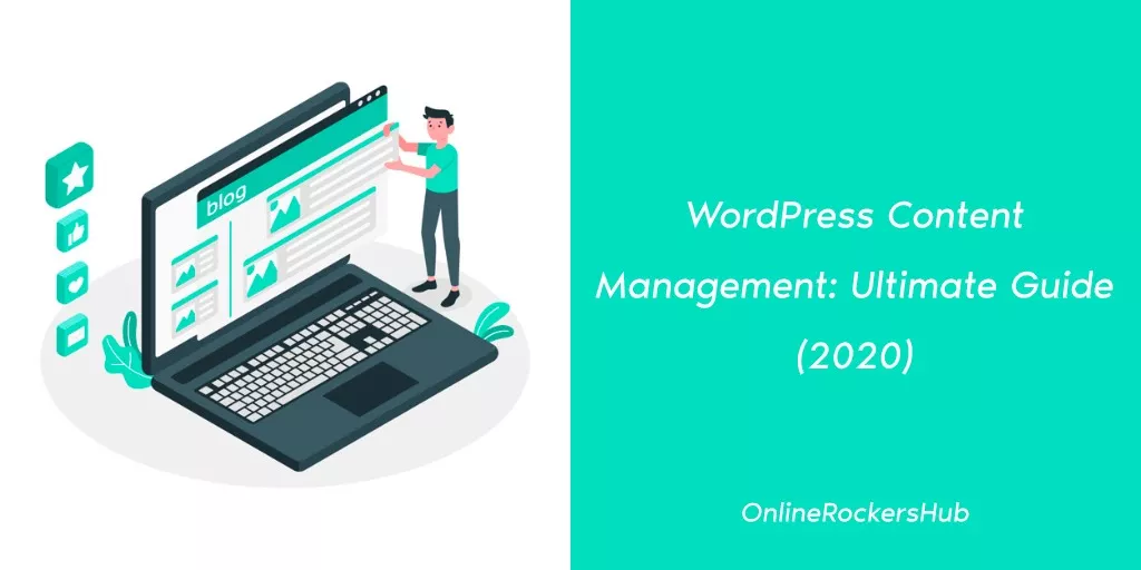 WordPress Content Management: Ultimate Guide (2020)